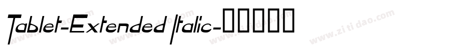 Tablet-Extended Italic字体转换
